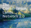 Conservation Lands Network 2.0 Report